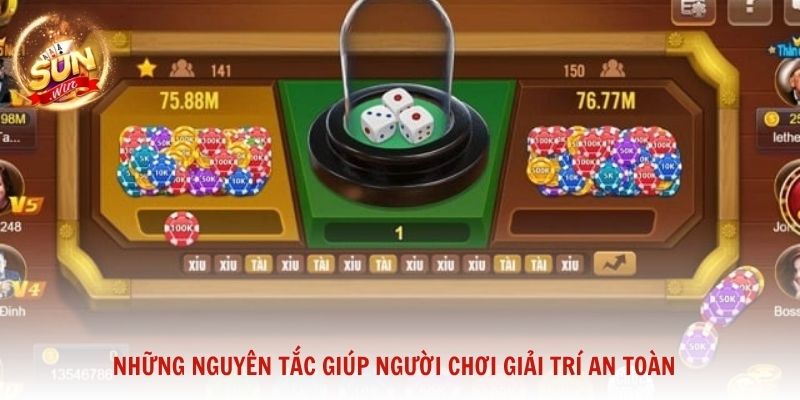 Những nguyên tắc giúp người chơi giải trí an toàn 