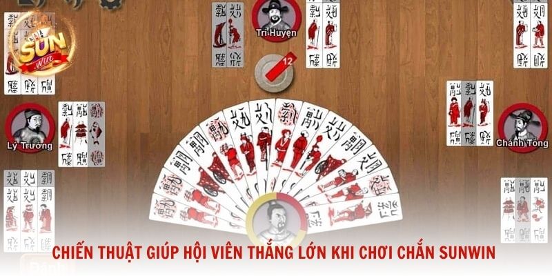 Chiến thuật giúp hội viên thắng lớn khi chơi Chắn Sunwin