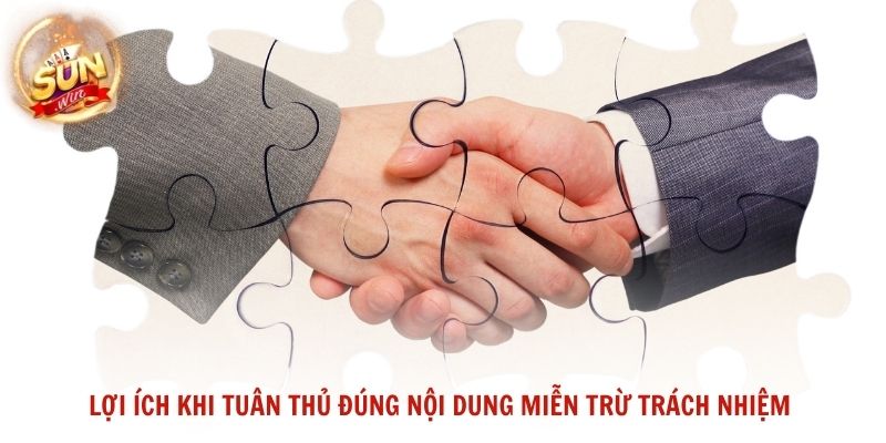 Lợi ích của người dùng khi tuân thủ đúng nội dung miễn trừ trách nhiệm Sunwin