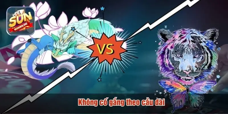 Không cố gắng theo cầu dài